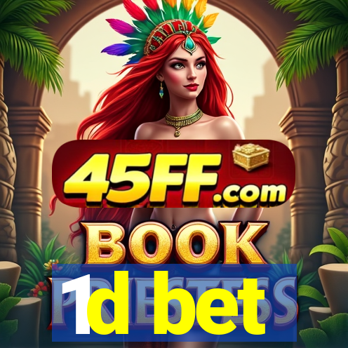 1d bet